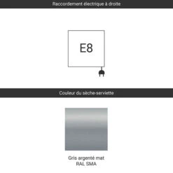 Sèche-serviette électrique - Gris Argenté Mat - Raccordement à Droite -Sèche-Serviettes raccordement e8 gris argente mat ral sma